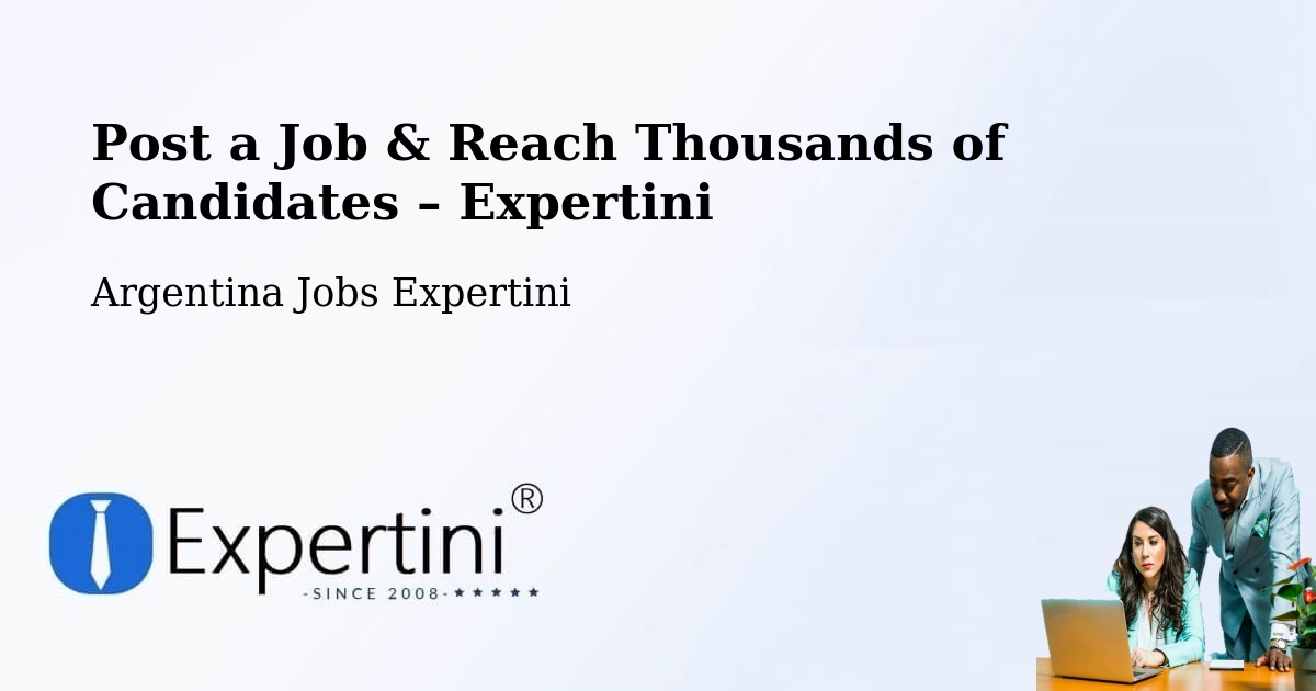 Post a Job in La Banda – Hire the Right Talent - La Banda, Argentina Jobs Expertini