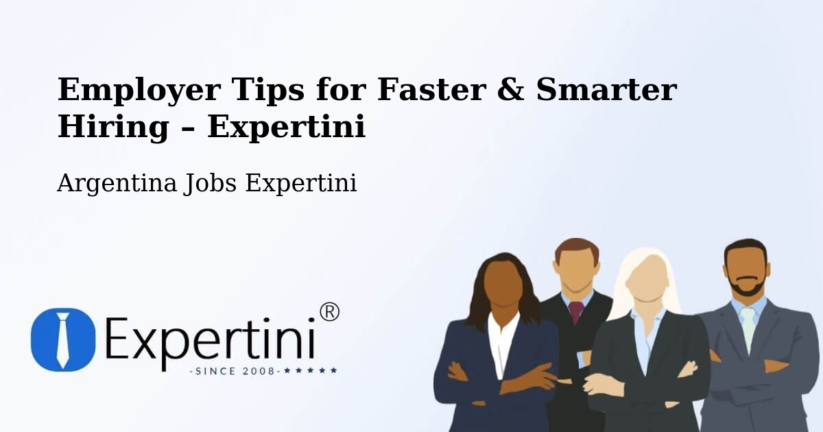 Employer Tips for Hiring & Recruitment – La Banda - La Banda, Argentina Jobs Expertini