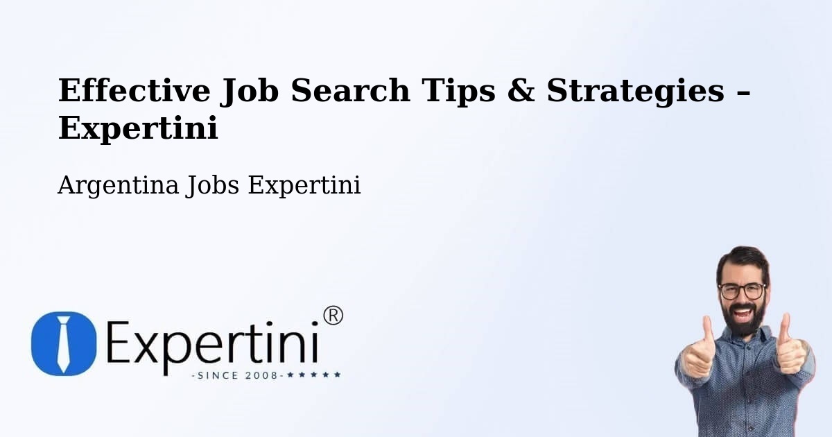 Job Search Tips & Strategies for Job Seekers – La Banda - La Banda, Argentina Jobs Expertini
