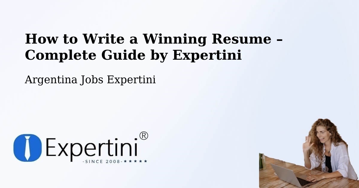 Resume Writing Guide for Job Seekers – La Banda - La Banda, Argentina Jobs Expertini